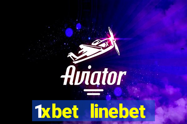 1xbet linebet casino online