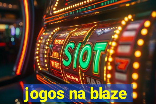 jogos na blaze