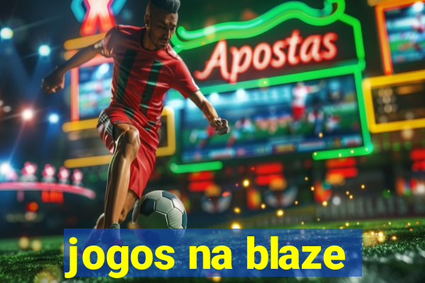 jogos na blaze