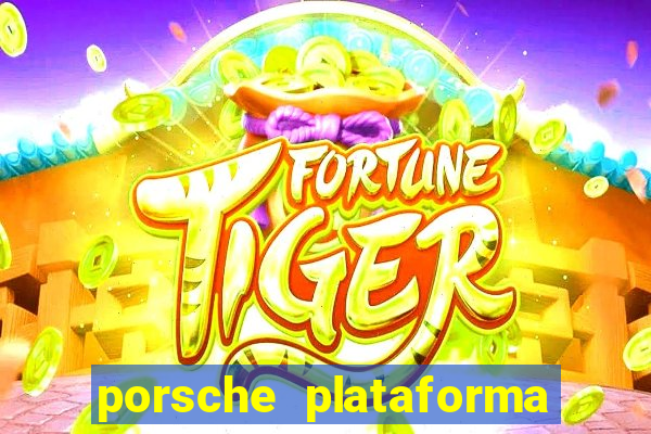 porsche plataforma de jogos