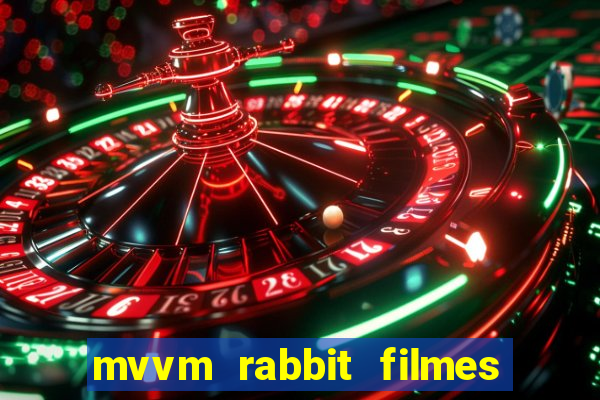 mvvm rabbit filmes e séries download