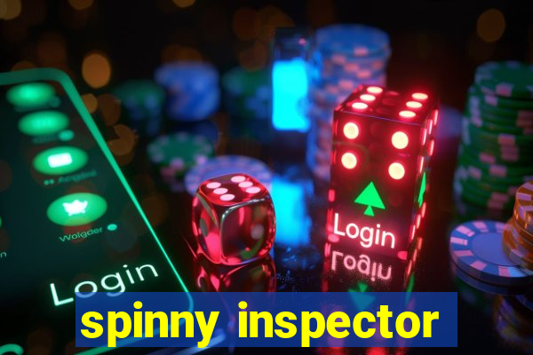 spinny inspector