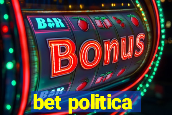 bet politica