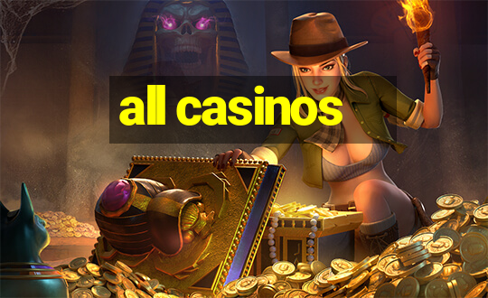 all casinos