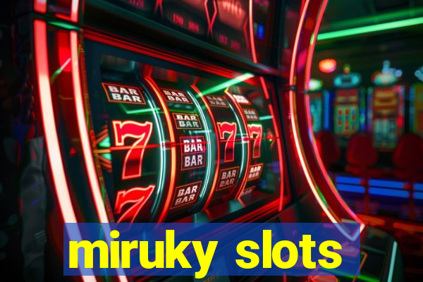 miruky slots