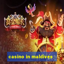 casino in maldives