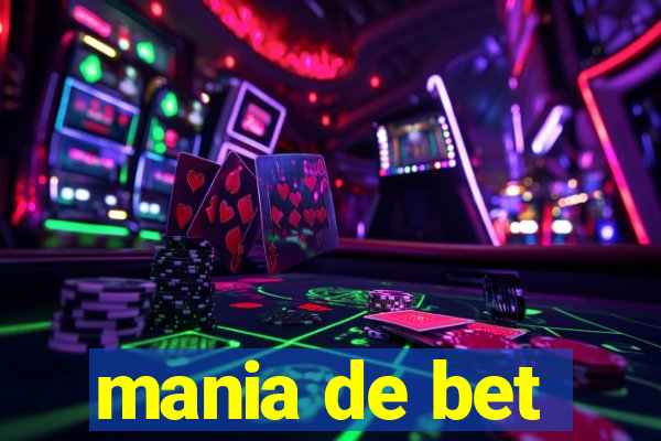 mania de bet