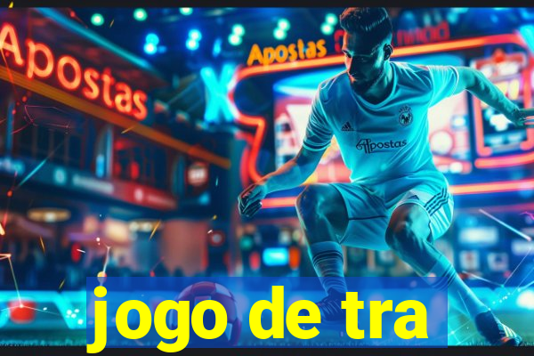 jogo de tra