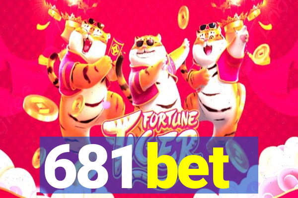 681 bet