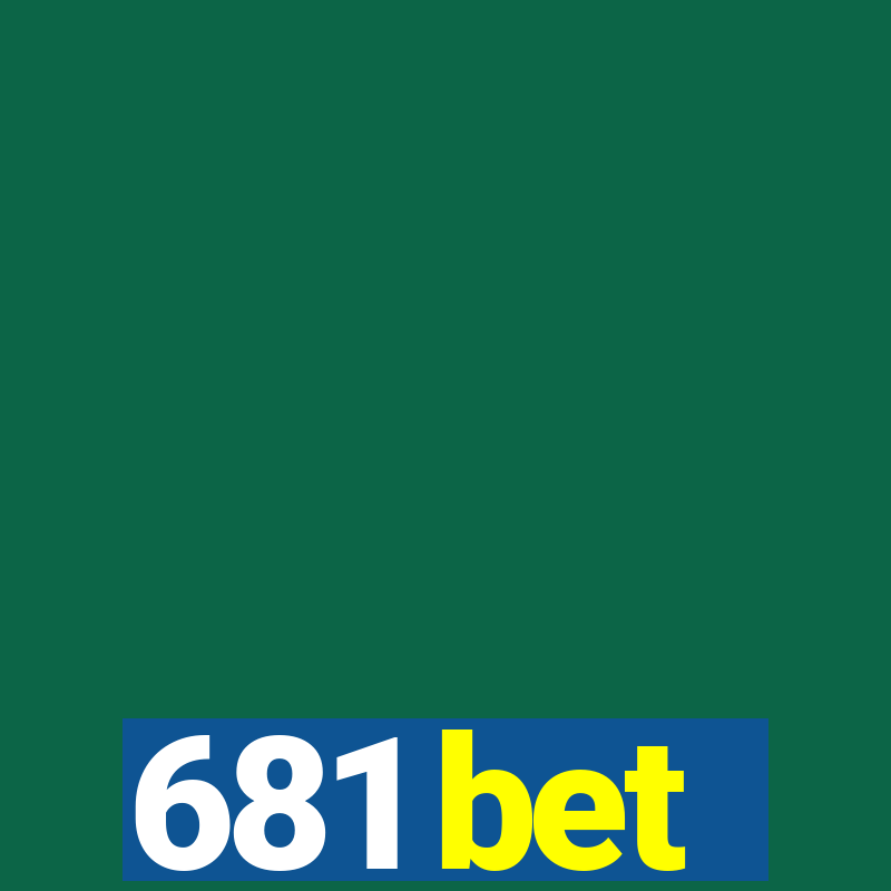 681 bet