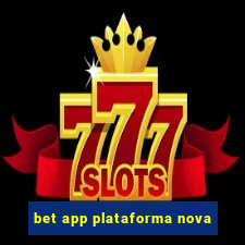 bet app plataforma nova