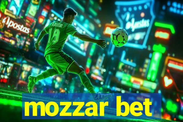 mozzar bet