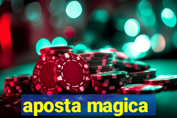 aposta magica