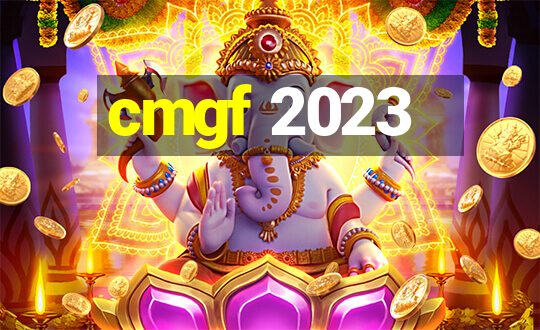 cmgf 2023