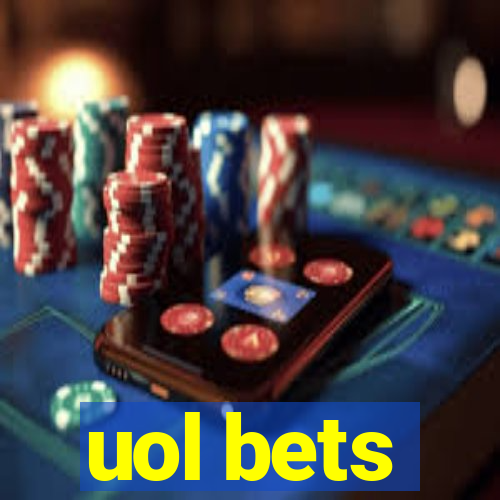 uol bets