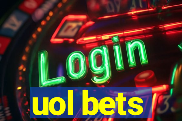 uol bets