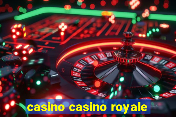 casino casino royale