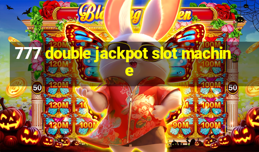 777 double jackpot slot machine