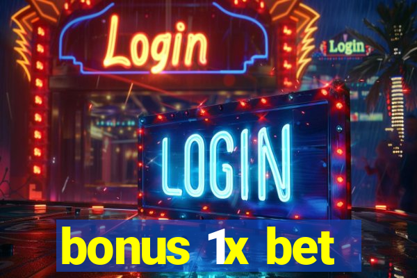 bonus 1x bet