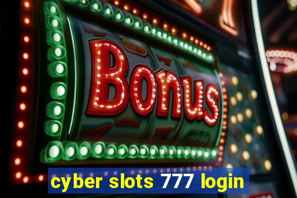 cyber slots 777 login