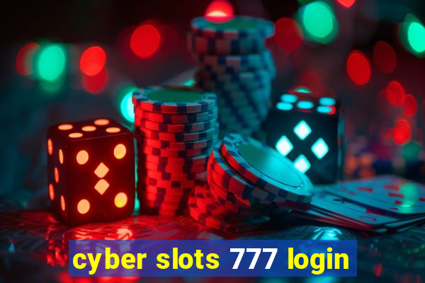 cyber slots 777 login