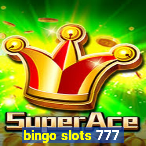 bingo slots 777