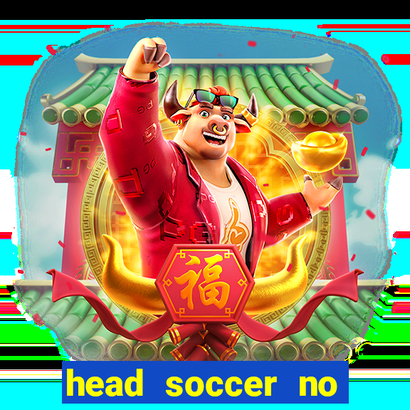 head soccer no click jogos