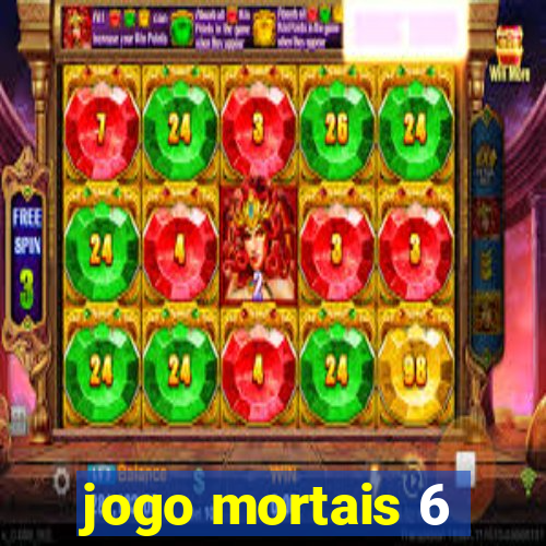 jogo mortais 6