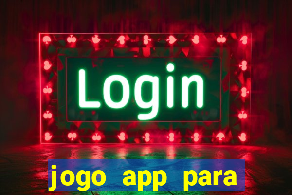 jogo app para ganhar dinheiro