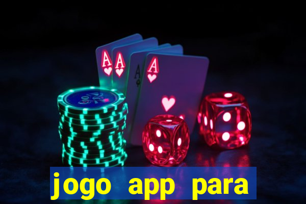 jogo app para ganhar dinheiro