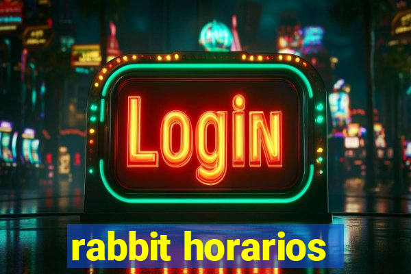 rabbit horarios