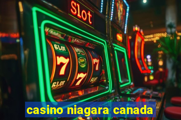 casino niagara canada