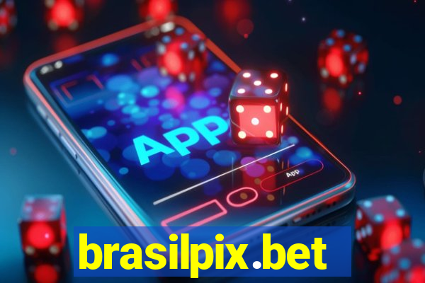 brasilpix.bet