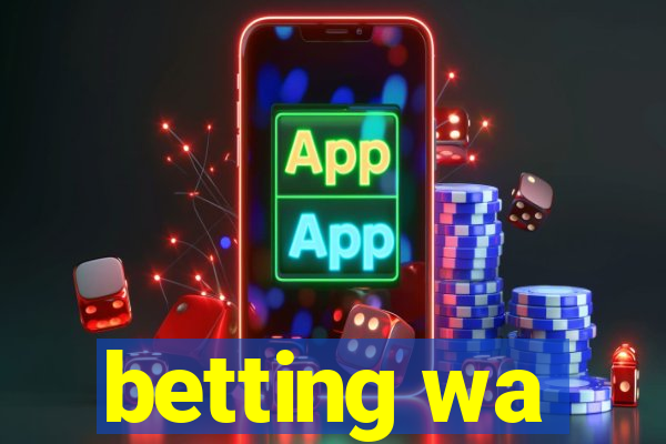 betting wa