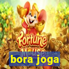 bora joga