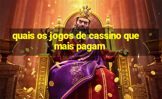 quais os jogos de cassino que mais pagam