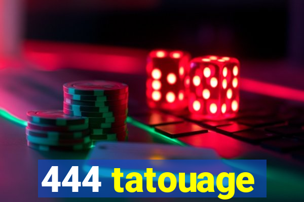 444 tatouage