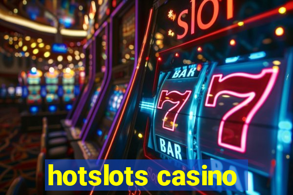 hotslots casino