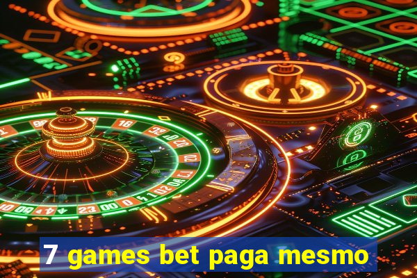 7 games bet paga mesmo