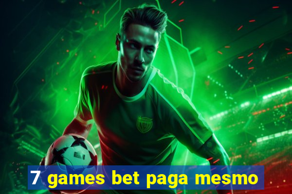 7 games bet paga mesmo