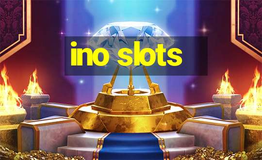 ino slots