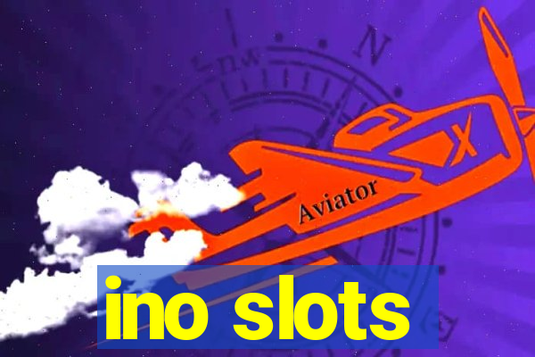 ino slots