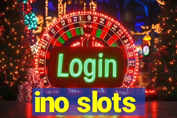 ino slots