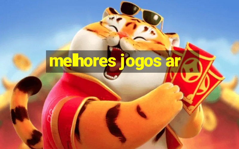 melhores jogos ar