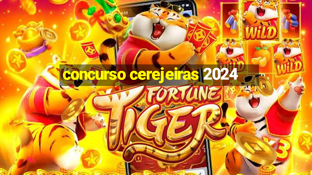 concurso cerejeiras 2024