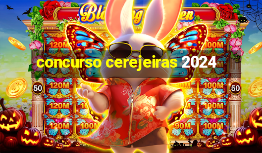 concurso cerejeiras 2024