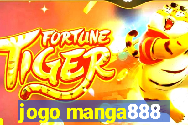 jogo manga888