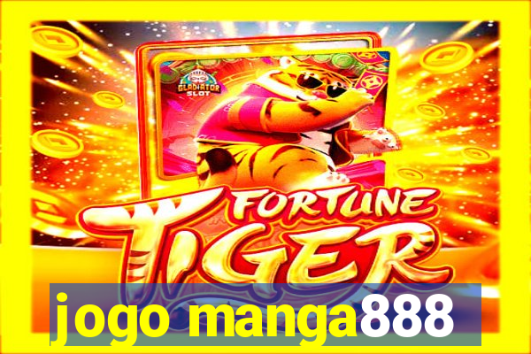 jogo manga888