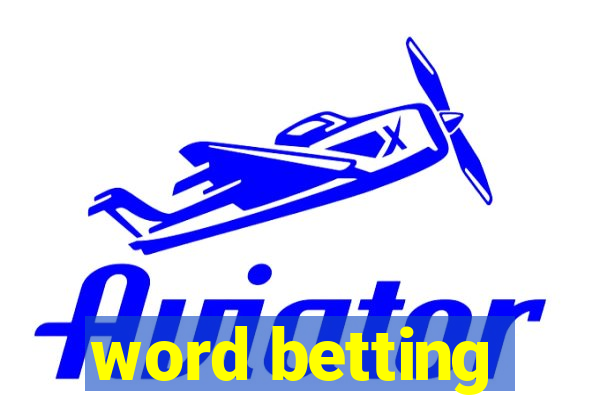 word betting