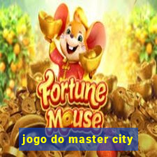 jogo do master city